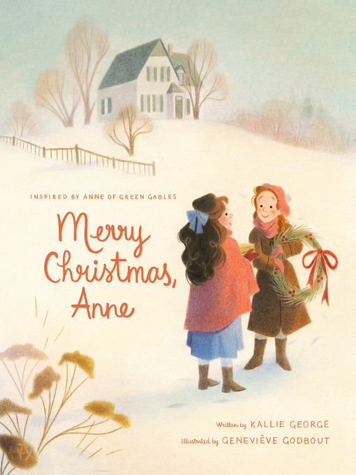 Title details for Merry Christmas, Anne by Kallie George - Wait list